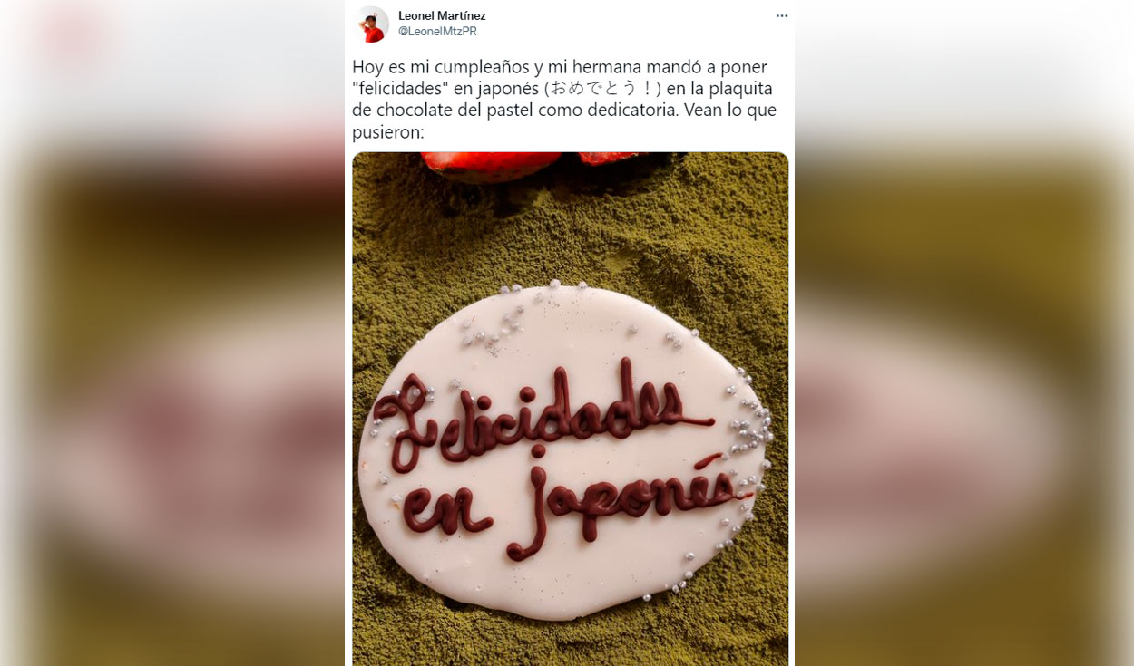 Twitter viral: pide torta de cumpleaños con mensaje en japonés, pero  gracioso error se hace viral | Video viral | La República