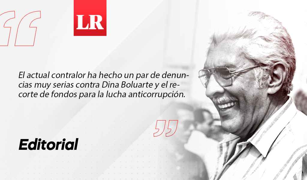 Editorial | Dina y un contralor a la medida