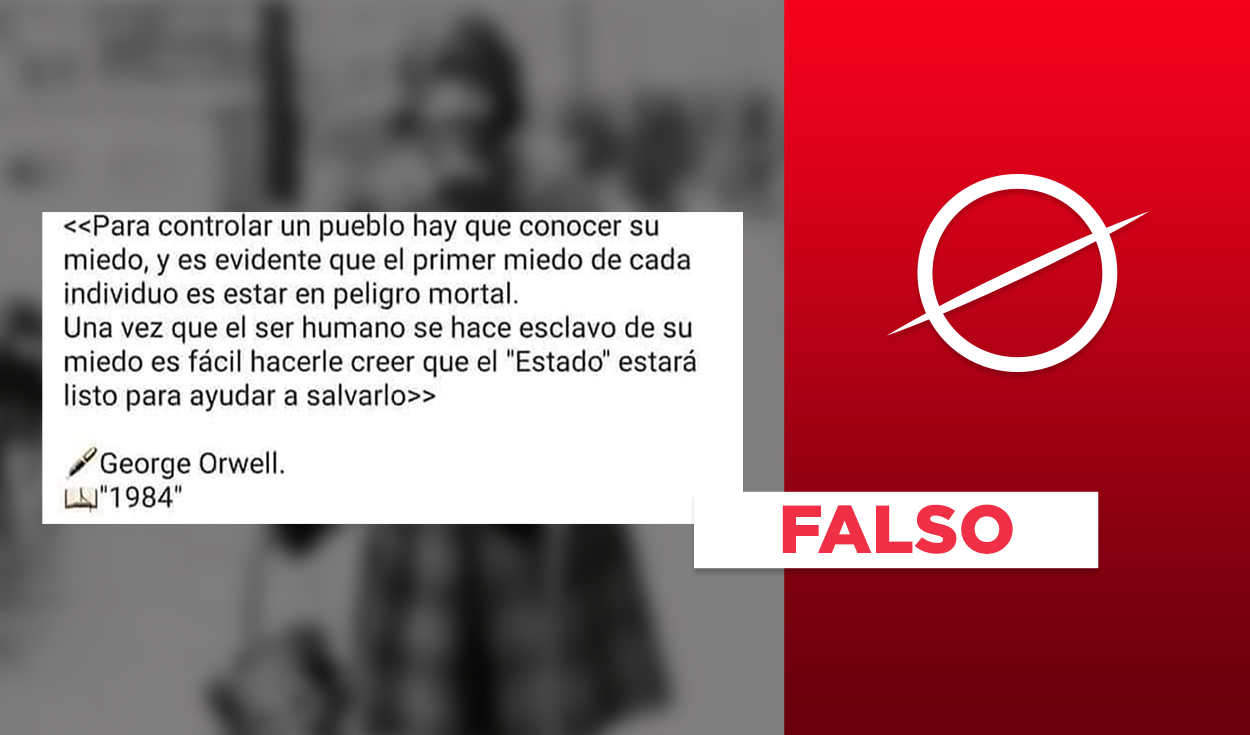 No, la cita “Para controlar un pueblo” no aparece en el libro 1984, de  George Orwell