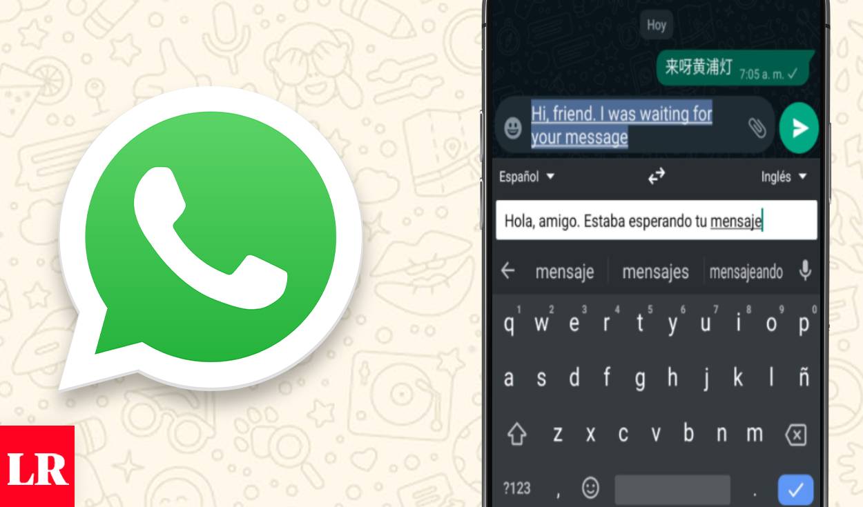 WhatsApp: ¿cómo traducir tus mensajes automáticamente mientras los  escribes? | Android | Gboard | iPhone | Google | Tecnología | La República