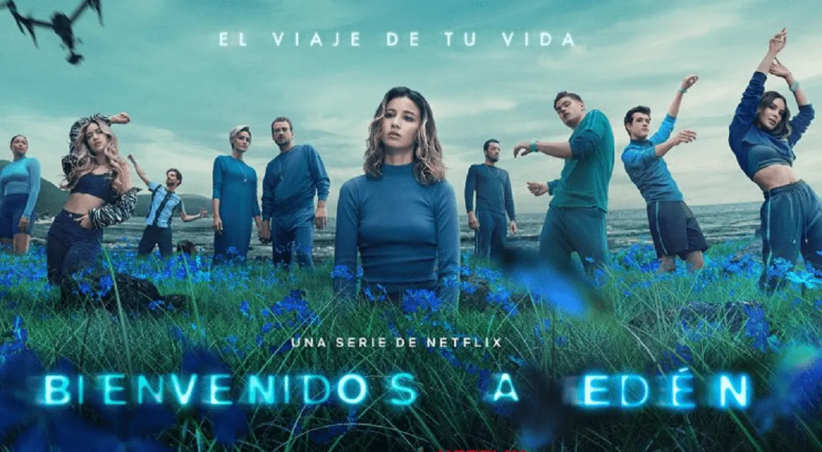 Bienvenidos a Edén: Todo sobre la serie de Netflix con Belinda