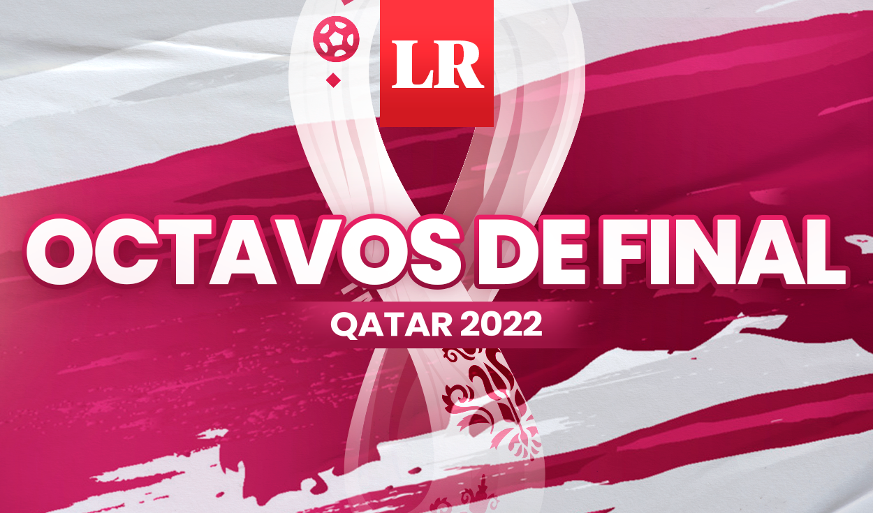 Los octavos de final del Mundial Qatar 2022 se inicia el sábado 3 y finaliza el martes 6 de noviembre. Foto: composición Gerson Cardoso/GLR