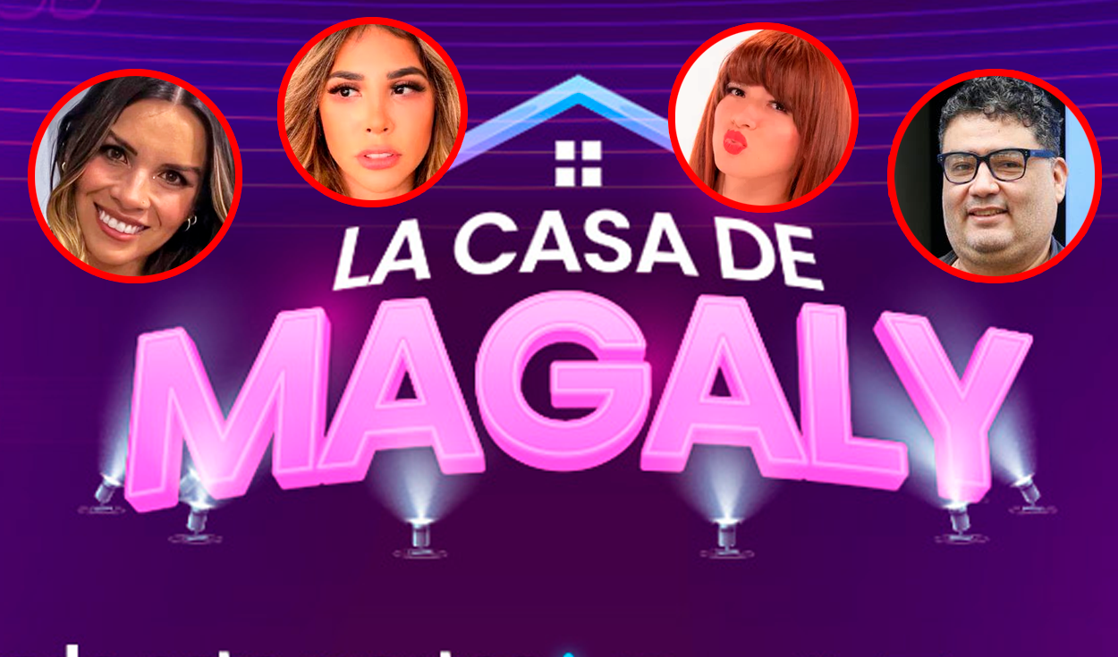 'La casa de Magaly' LIVE TODAY PREMIERE time, members and where to see