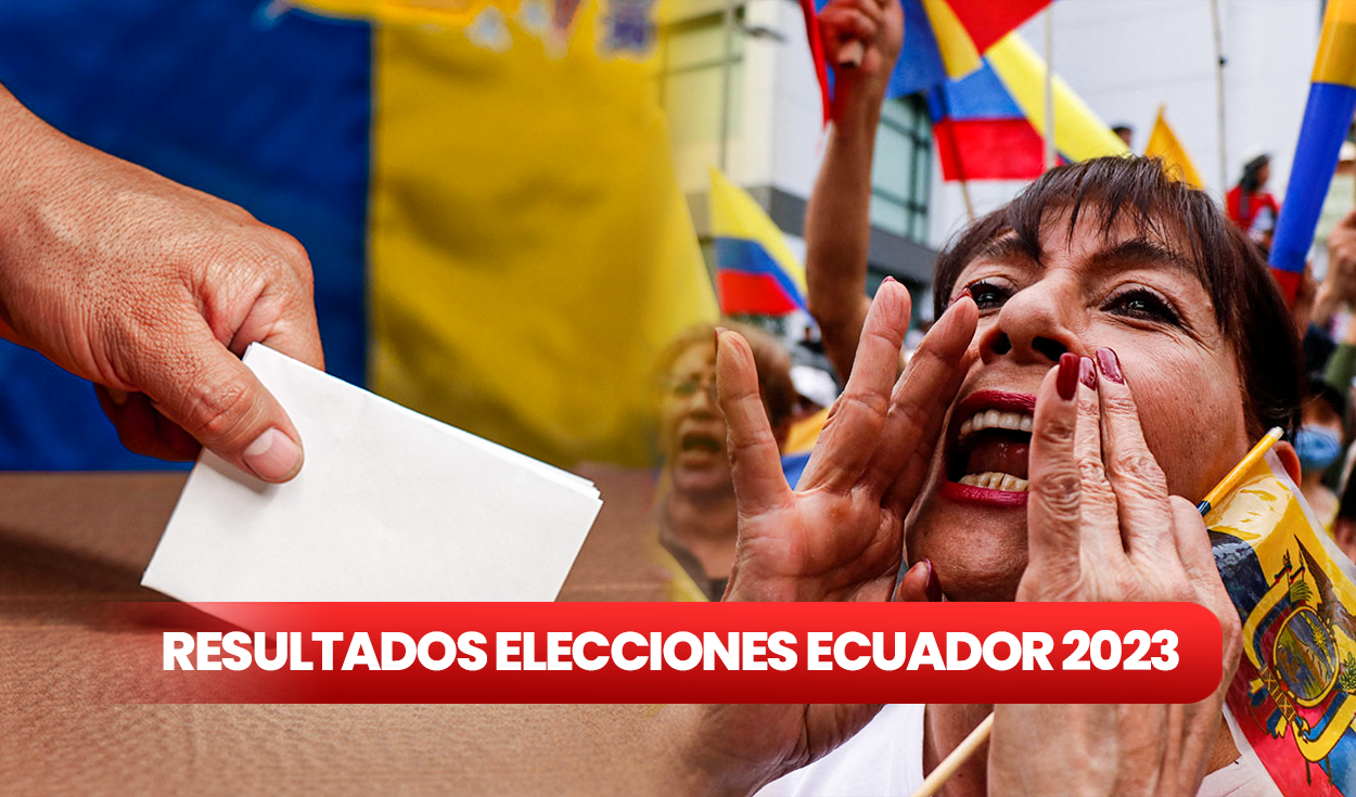 ¿Quién va ganando las elecciones en Ecuador? Resultados Oficiales en