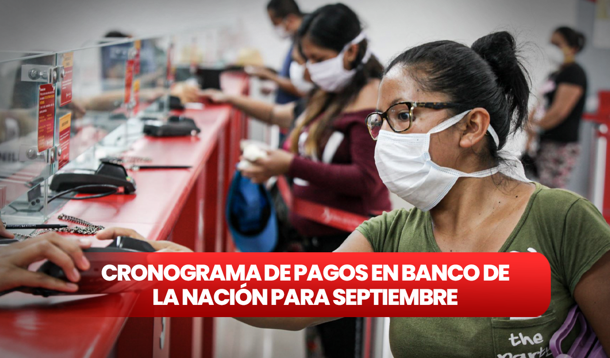 Find out the salary and pension payment dates for September 2023 via Banco de la Nación
