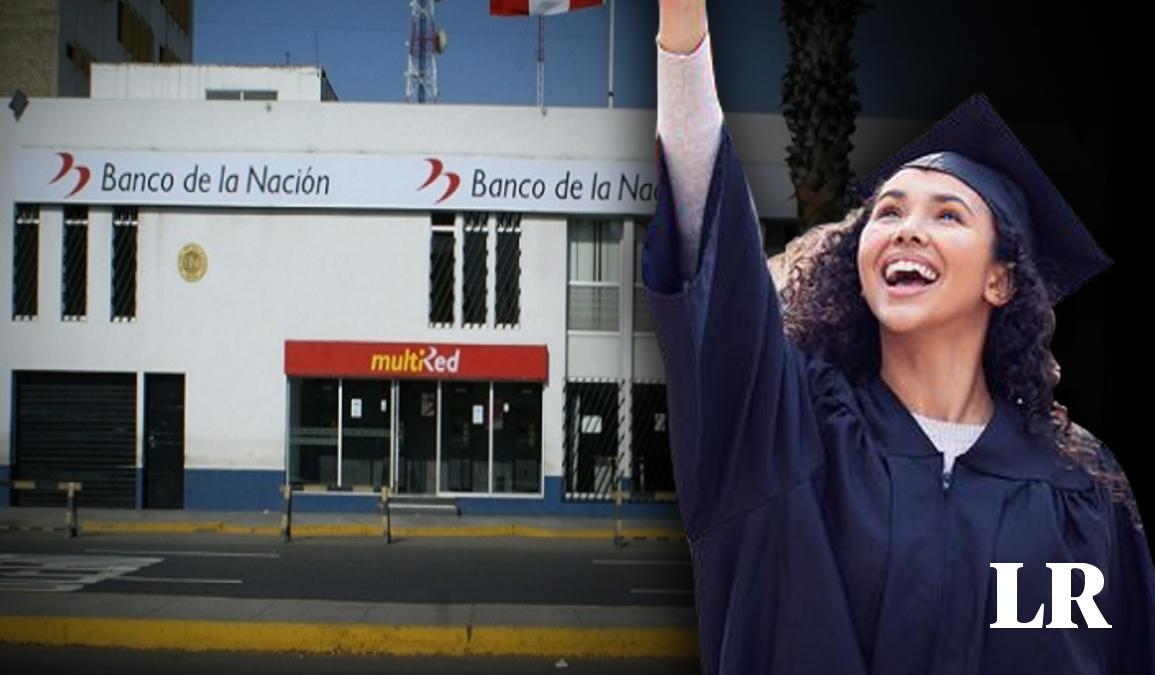 How to access the Banco de la Nación Studies loan of up to S/100,000?  We tell you