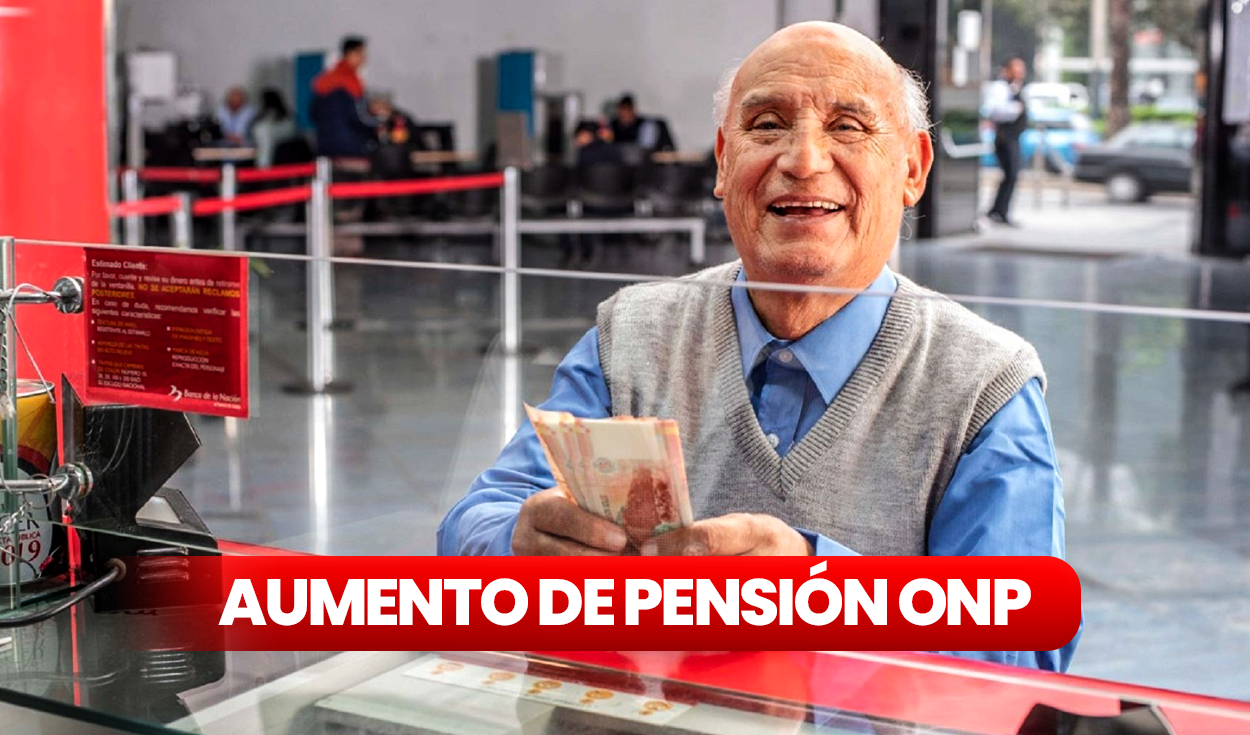 Increase to S/600 in ONP 2023 pension: what is known about the measure and who are beneficiaries?