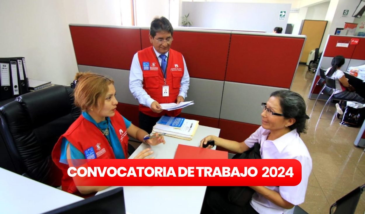 Work in Lima, Áncash and more!  Ministry of Justice opens call with salaries of up to S/12,000