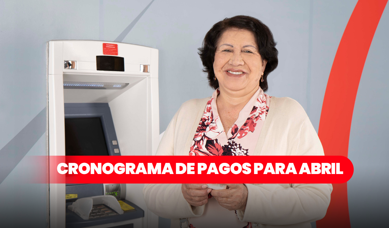 Banco de la Nación Schedule, April 2024: know the dates of salary and pension payments in the State