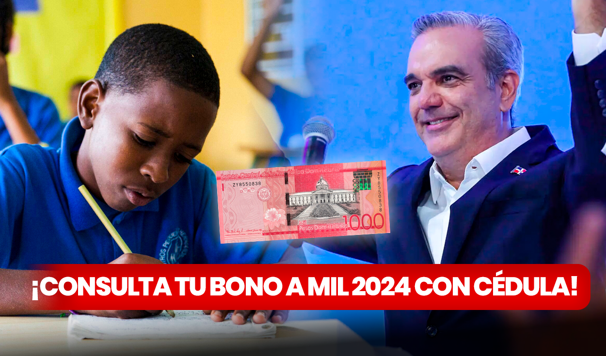 
                                 Consulta Bono a Mil 2024: verifica con CÉDULA si eres beneficiario de los RD$1.000 que entrega Luis Abinader 
                            