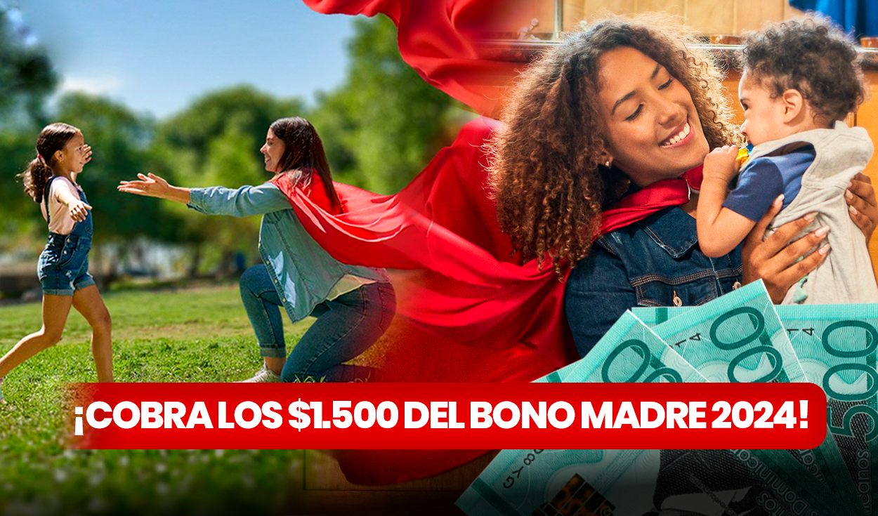 
                                 Bono Madre 2024: COBRA HOY los 1.500 pesos que entrega Supérate vía Banreservas 
                            