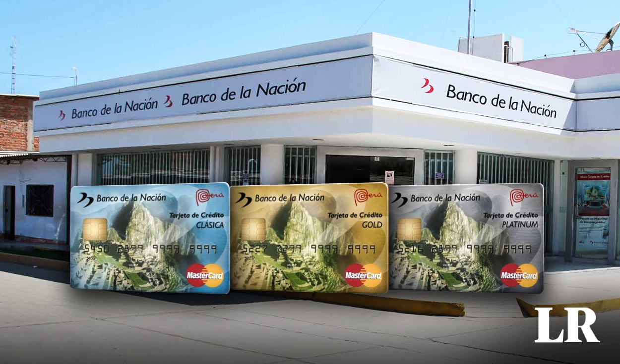 Banco de la Nación offers 3 credit cards without membership: how to get them in 2 steps?