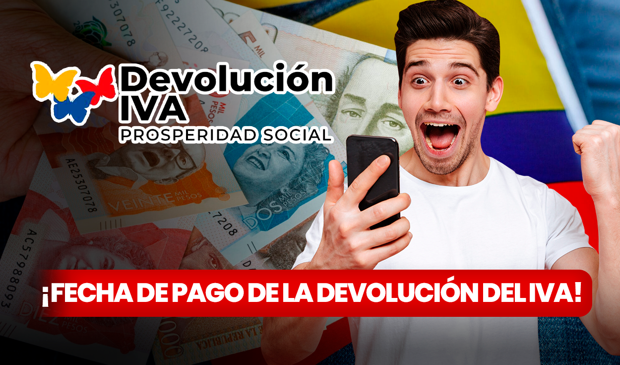 
                                 ¿Cuándo pagan la Devolución del IVA? Fecha de Prosperidad Social para cobrar los $270.000 en Colombia 
                            