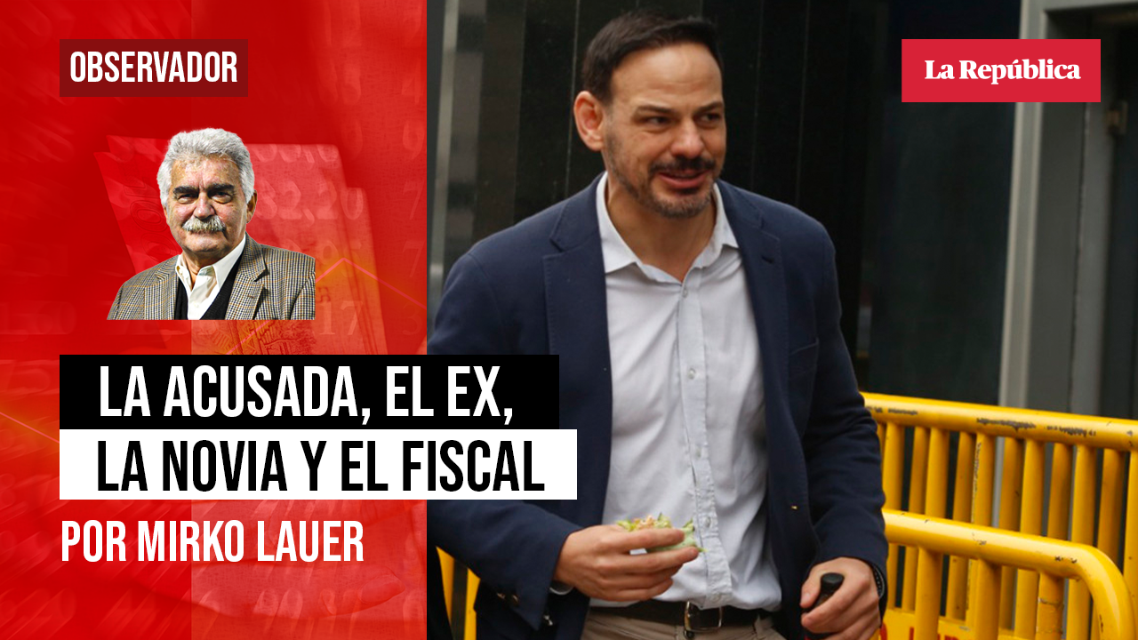 
                                 La acusada, el ex, la novia y el fiscal;  por Mirko Lauer 
                            