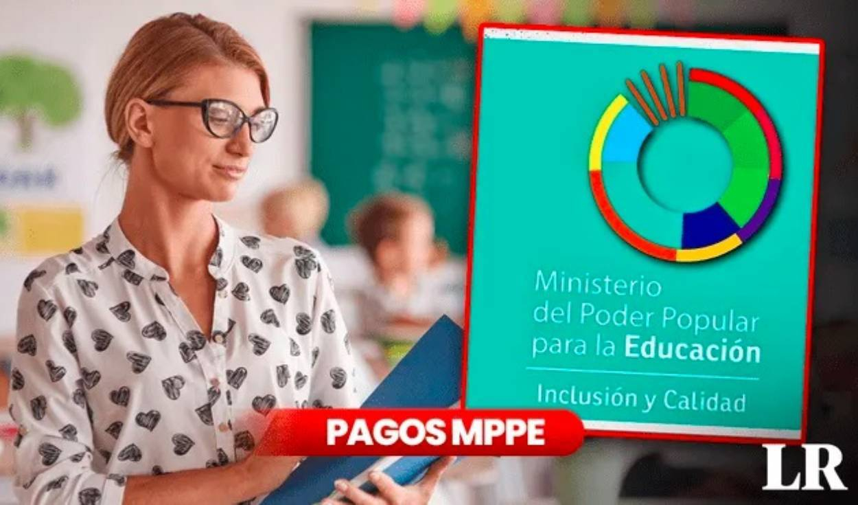 
                                 Pagos MPPE, 1 de agosto 2024: fechas OFICIALES, BONOS para docentes y buenas noticias del Ministerio de Educación 
                            