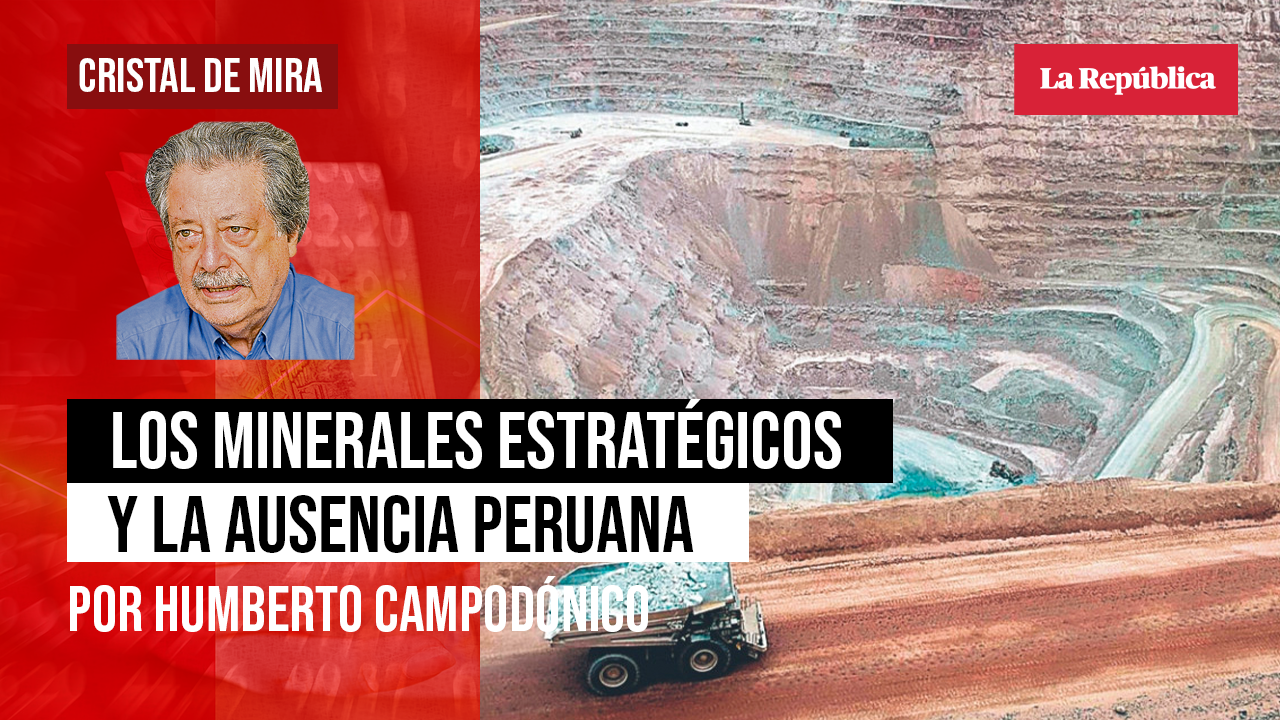 
                                 Los minerales estratégicos y la ausencia peruana, por Humberto Campodónico 
                            