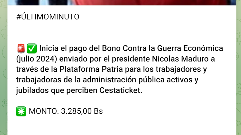 El primer pago del Bono de Guerra del mes pasado llegó el 15 de julio. Foto: Canal Patria Digital/Telegram