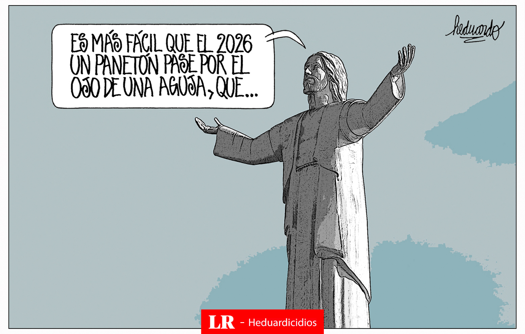 Heduardicio ironizes the results of the 2026 elections: "It is easier for a paneton to pass through the eye of a needle"