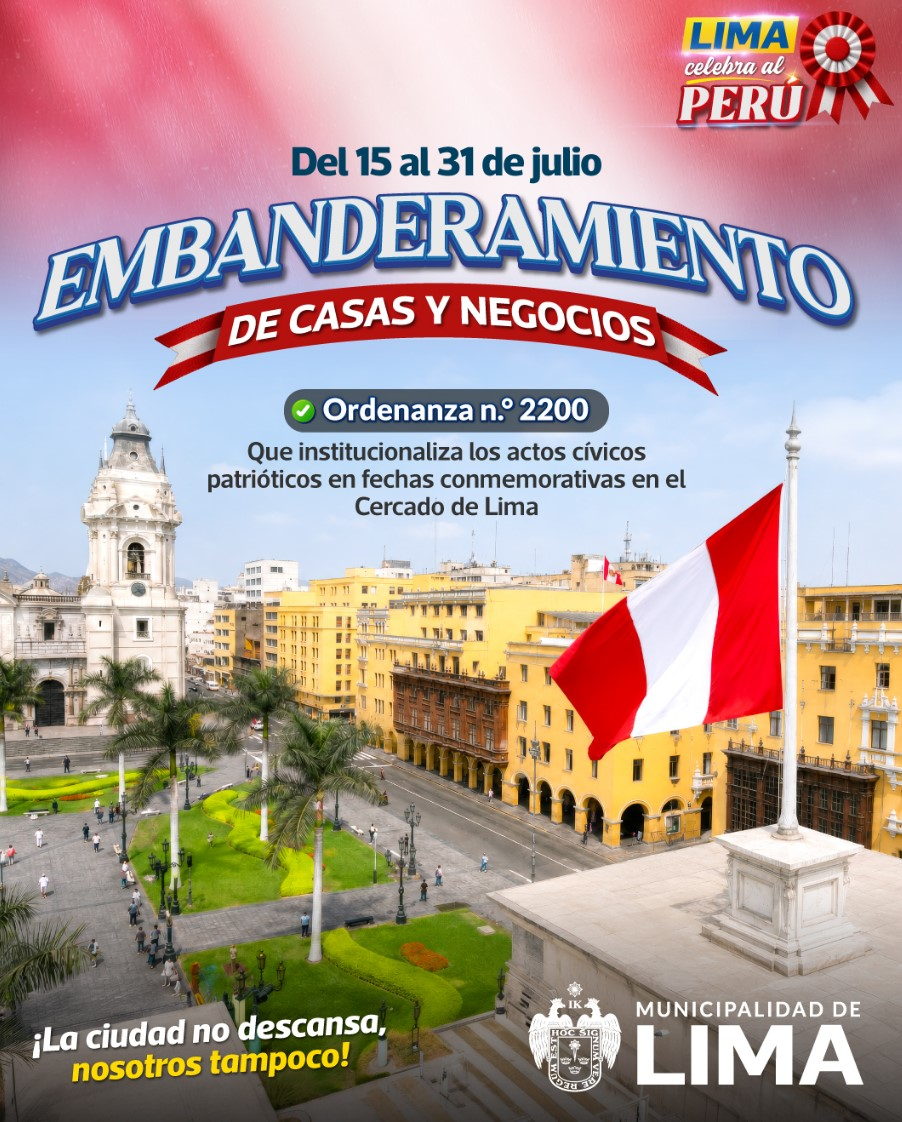 Municipalidad de Lima exhorta a los vecinos y comerciantes a colocar correctamente la bandera nacional