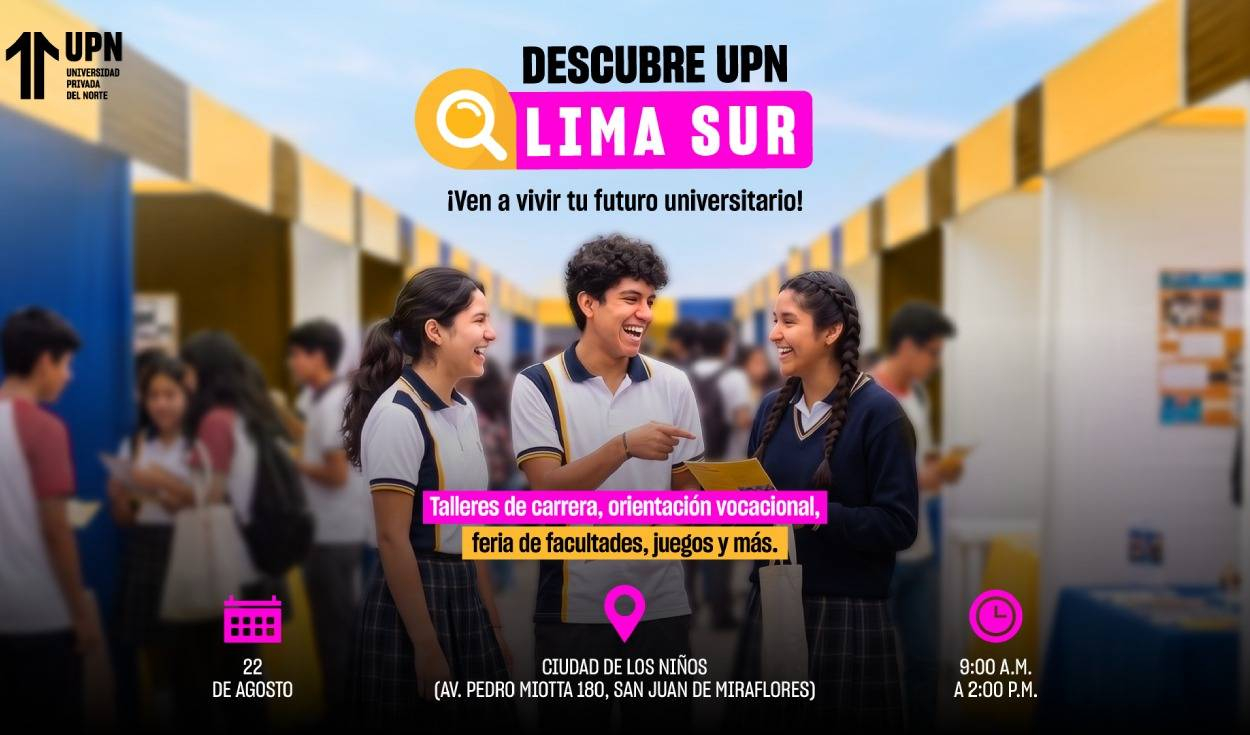 ¿Terminaste el colegio? Conoce la experiencia universitaria en "Descubre UPN Lima Sur"
