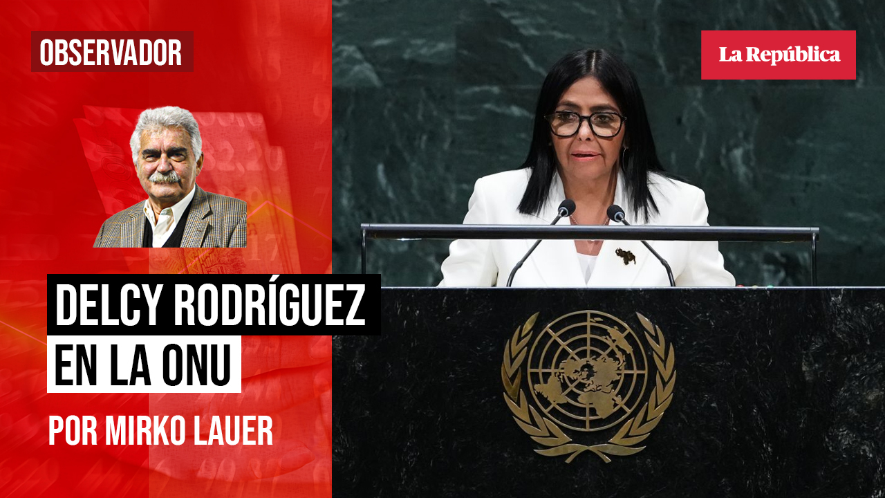 Delcy Rodríguez en la ONU, por Mirko Lauer