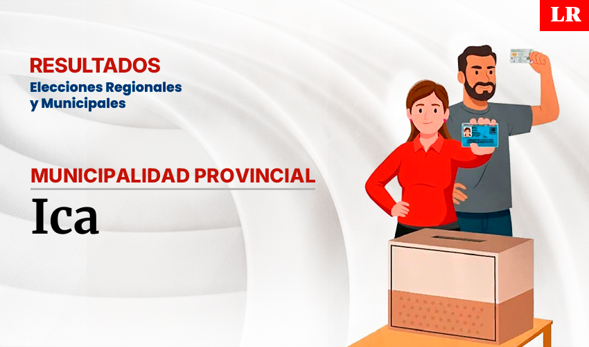 Resultados en la provincia de Ica, según la ONPE: conoce quién es el virtual alcalde de la ciudad