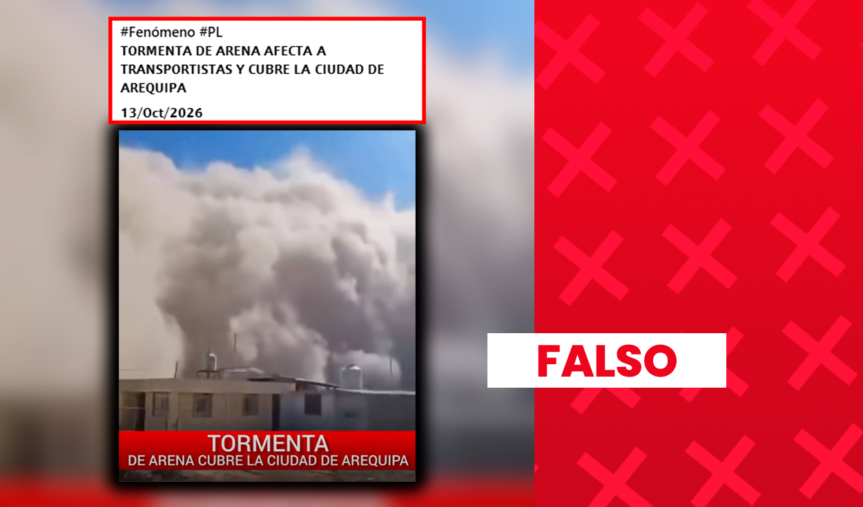 Es falso que este video muestre una tormenta de arena reciente en Arequipa: las imágenes son de 2025