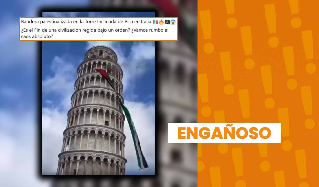Video de bandera palestina en la Torre de Pisa es difundido engañosamente como actual, pero data de noviembre de 2023