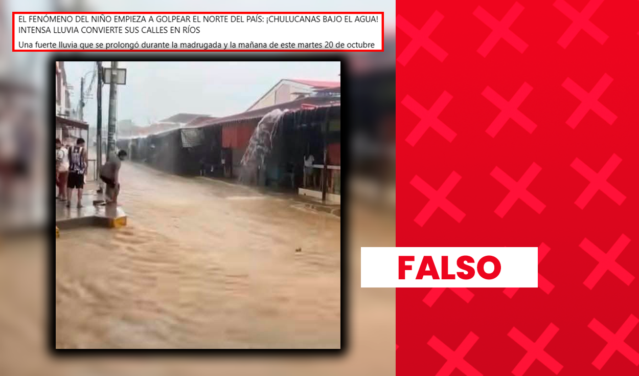 Es falso que fotos de inundaciones en Chulucanas correspondan a las lluvias del 20 de octubre: son de 2019