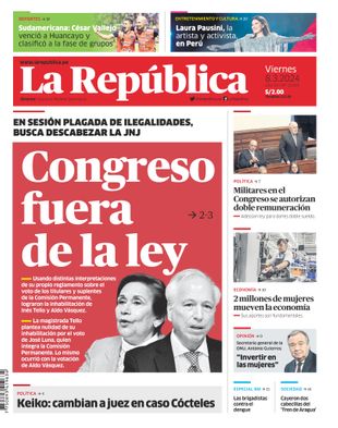 Edición Impresa - La Republica | Lima - Viernes 08 de Marzo del 2024