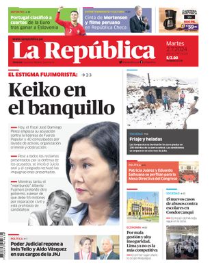 Edición Impresa - La Republica | Lima - Martes 02 de Julio del 2024