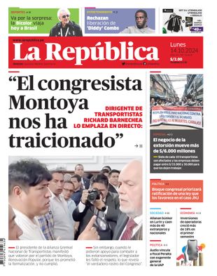 Edición Impresa - La Republica | Lima - Lunes 14 de Octubre del 2024