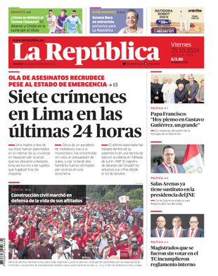 Edición Impresa - La Republica | Lima - Viernes 25 de Octubre del 2024