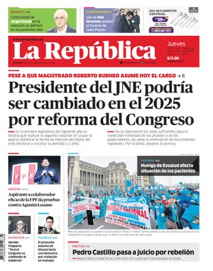 Edición Impresa - La Republica | Lima - Jueves 21 de Noviembre del 2024