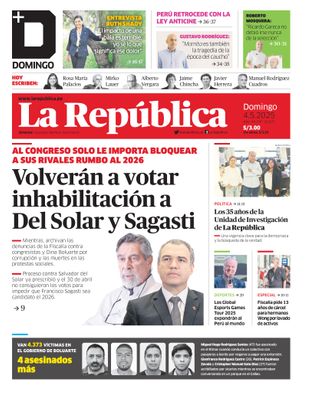 Edición Impresa - La Republica | Lima - Domingo 04 de Mayo del 2025