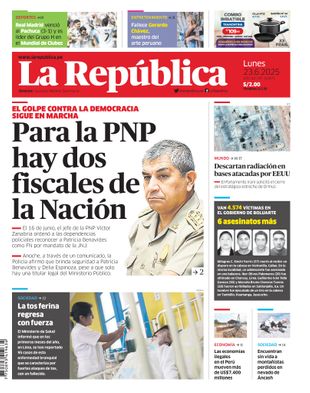 Edición Impresa - La Republica | Lima - Lunes 23 de Junio del 2025