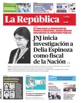 Edición Impresa - La Republica | Lima - Lunes 21 de Julio del 2025
