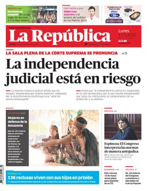 Edición Impresa - La Republica | Lima - Lunes 11 de Mayo del 2026