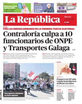Edición Impresa - La Republica | Lima - Martes 26 de Mayo del 2026