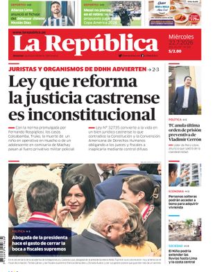 Edición Impresa - La Republica | Norte - Miercoles 22 de Julio del 2026