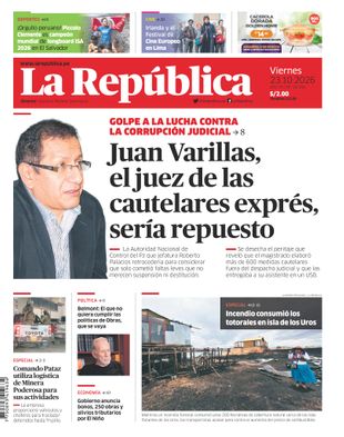 Edición Impresa - La Republica | Lima - Viernes 23 de Octubre del 2026